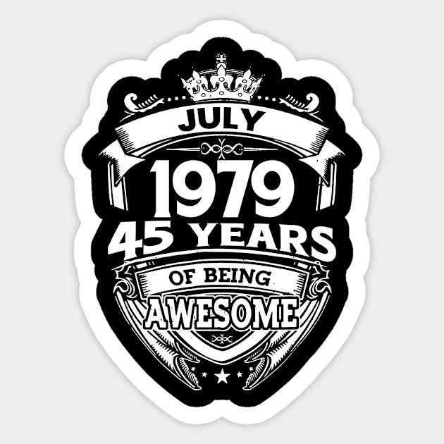 July 1979 45 Years Of Being Awesome 45th Birthday Sticker by Bunzaji